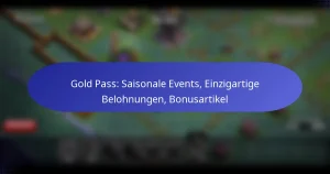 Read more about the article Gold Pass: Saisonale Events, Einzigartige Belohnungen, Bonusartikel