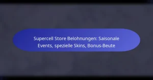 Read more about the article Supercell Store Belohnungen: Saisonale Events, spezielle Skins, Bonus-Beute