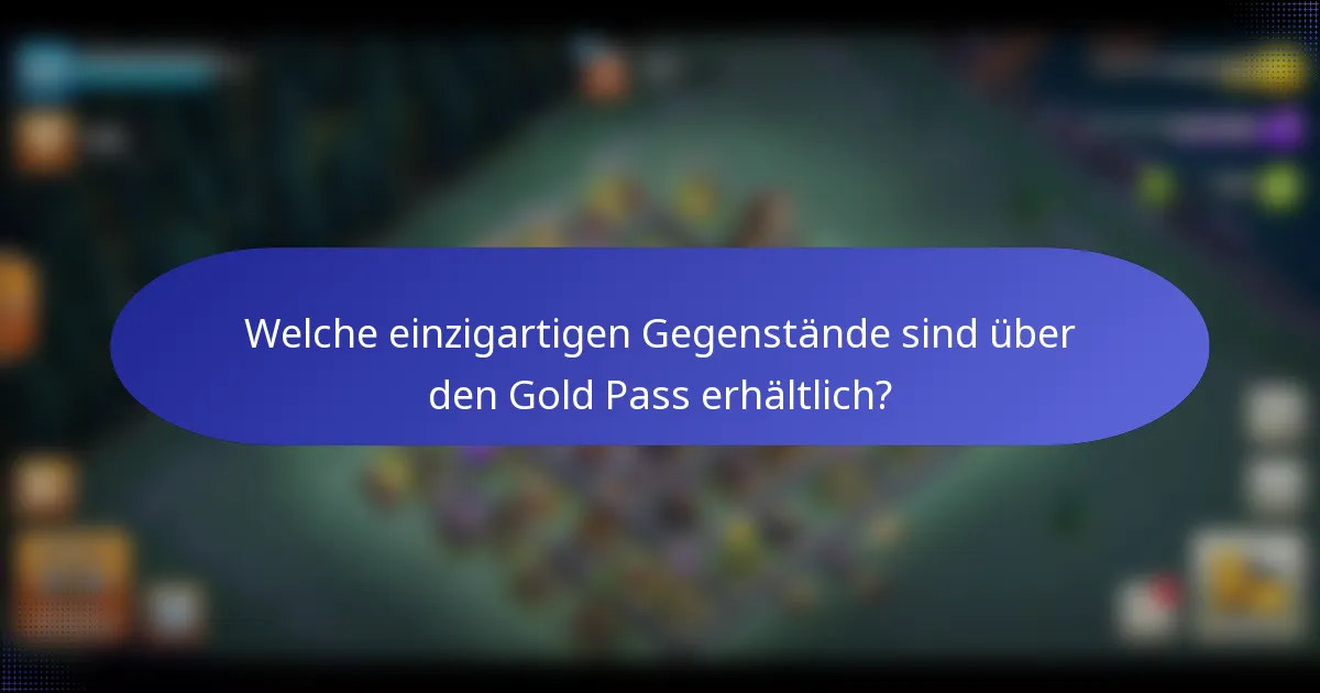 Welche einzigartigen Gegenstände sind über den Gold Pass erhältlich?