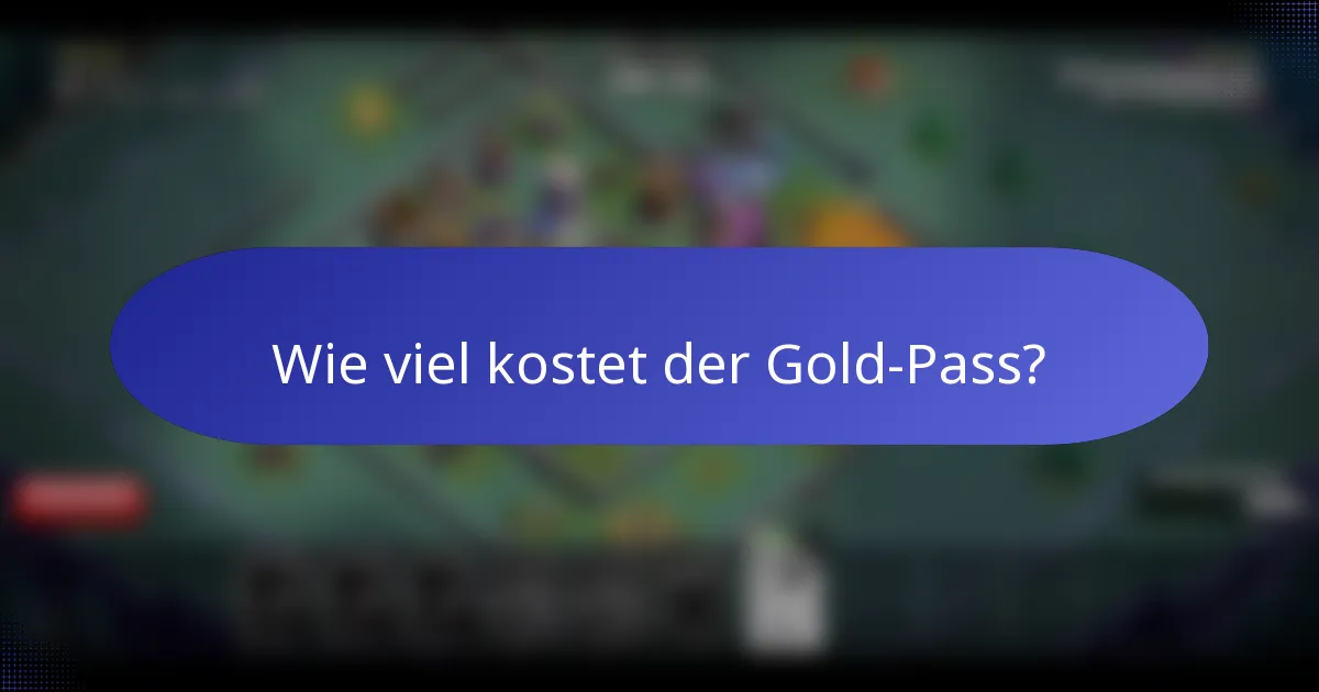 Wie viel kostet der Gold-Pass?