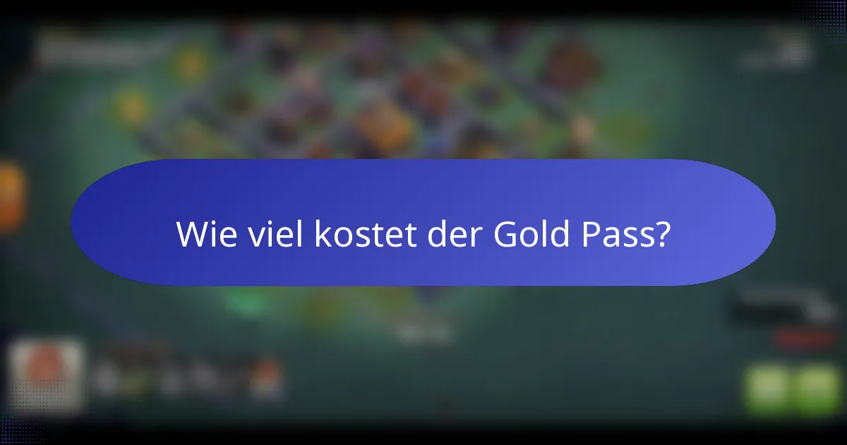 Wie viel kostet der Gold Pass?